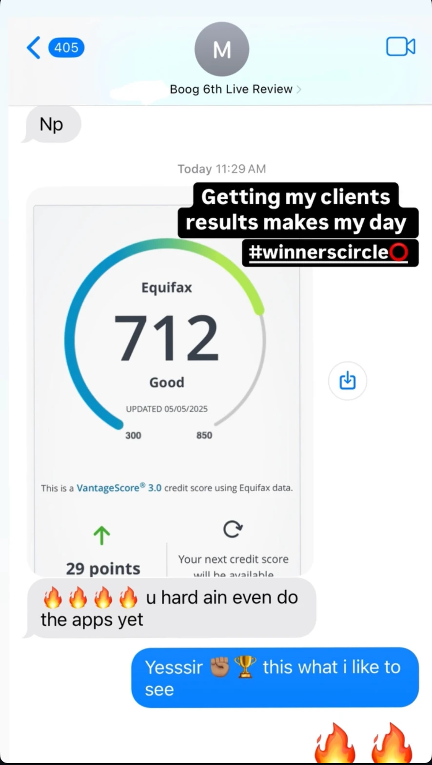 Text message from a client showing an Equifax score of 712 — up 29 points — with a note that getting clients results makes his day