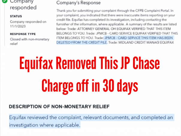 CFPB complaint response from Equifax confirming a JP Chase charge-off was deleted from the credit file in 30 days